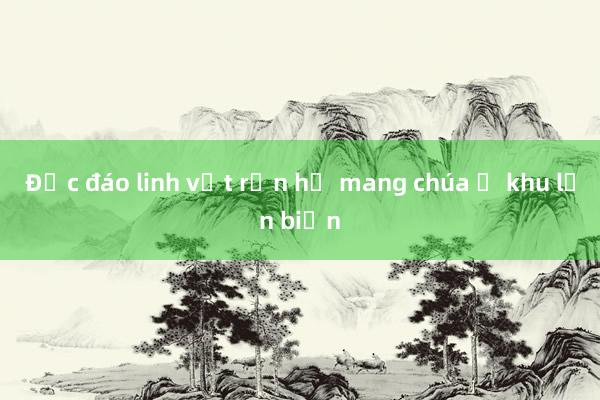 Độc đáo linh vật rắn hổ mang chúa ở khu lấn biển