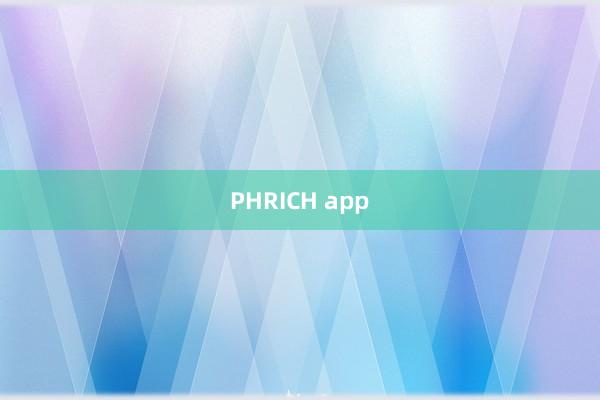 PHRICH app