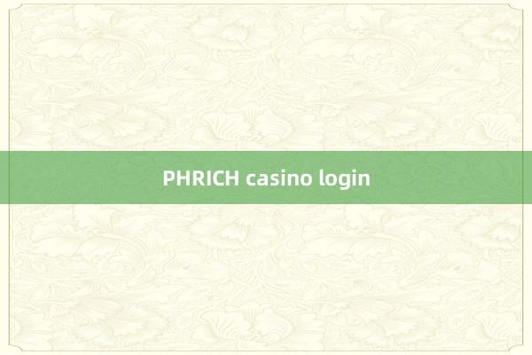 PHRICH casino login