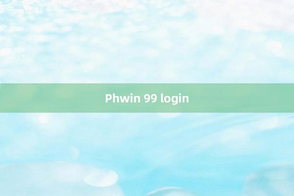 Phwin 99 login