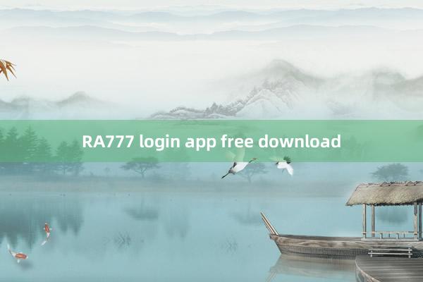 RA777 login app free download