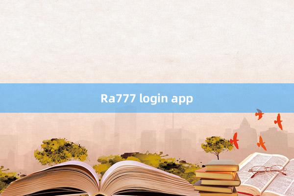 Ra777 login app