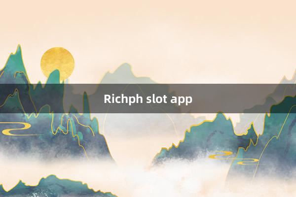 Richph slot app