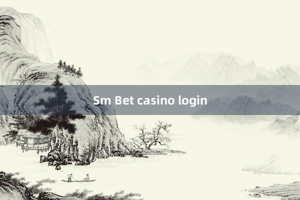 Sm Bet casino login